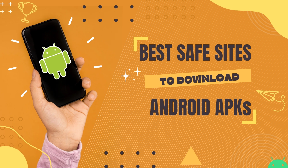 Safe Sites to Download Android APK in 2023