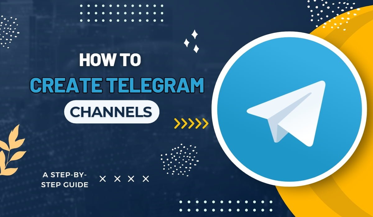 How to Create a Telegram Channel